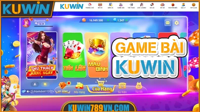 Game Bài KUWIN – Thế Giới Bài Online Đa Sảnh Thực Tế 9 Game Bài KUWIN