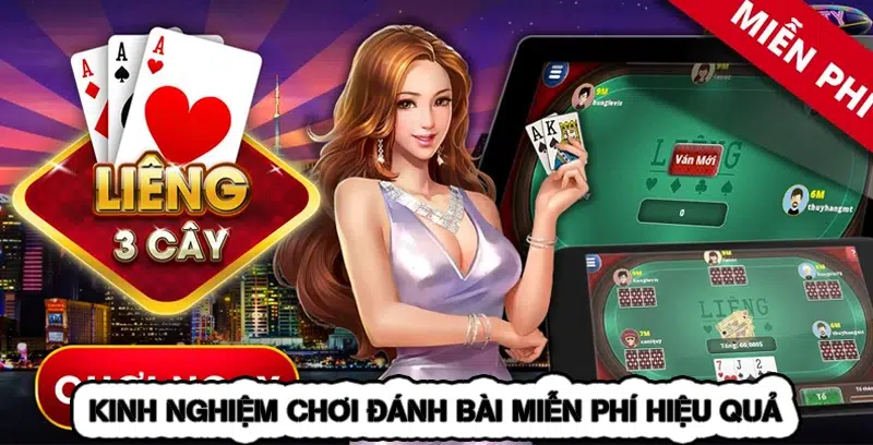 Kinh nghiệm chơi đánh bài miễn phí hiệu quả
