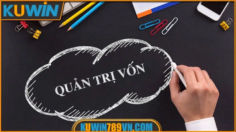 Chiến Thuật Quản Lý Vốn Cá Cược - Yếu Tố Sống Còn 7 Quản Lý Vốn Cá Cược